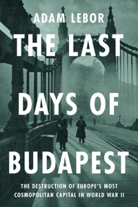 Book Cover - The Last Days of Budapest