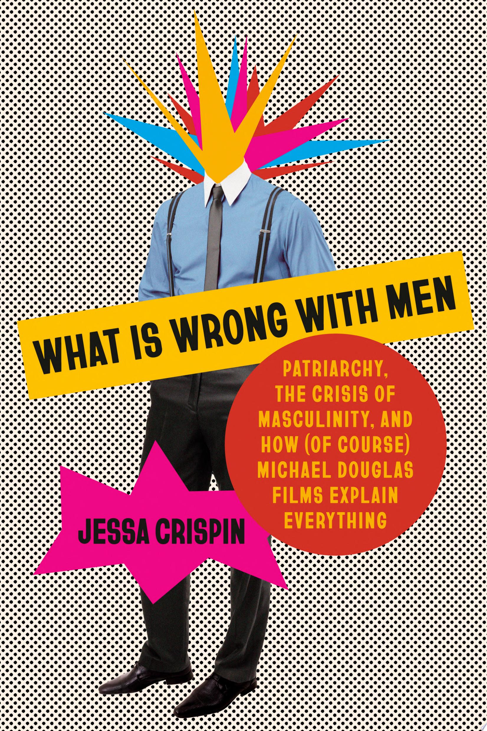 Image for "What Is Wrong with Men"