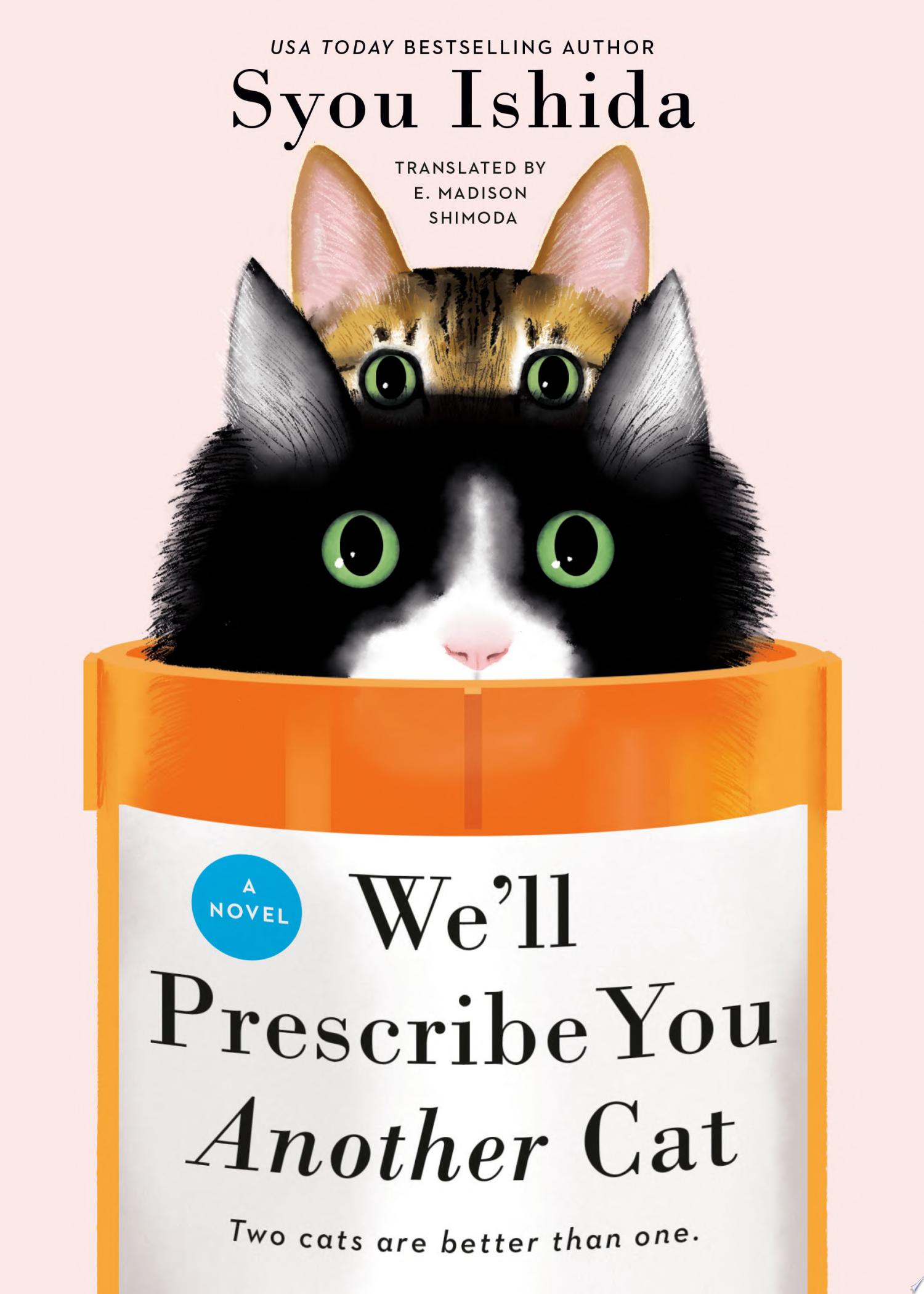 Image for "We&#039;ll Prescribe You Another Cat"