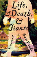 Image for "Life, and Death, and Giants"