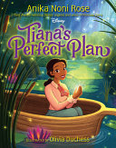 Image for "Tiana&#039;s Perfect Plan"