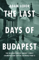 Image for "The Last Days of Budapest"