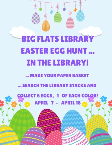 Big Flats Library Easter Egg Hunt In The Library... Make your paper basket...search the library