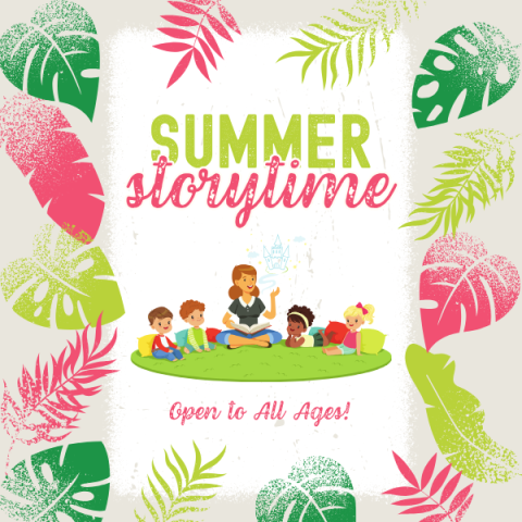 A woman reading to a group of children with the words 'Summer Storytime' overhead and the words 'Open to all Ages' underneath