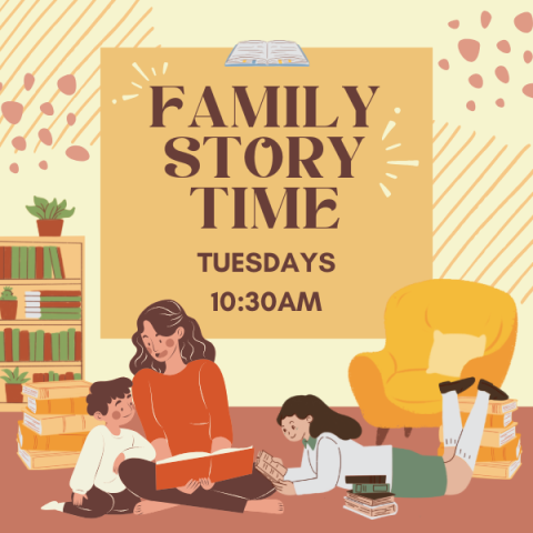 An image of a woman reading to children, the text says Family Storytime, Tuesdays 10:30am