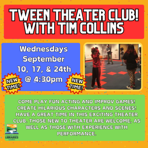 Tween theater club at a NEW TIME. Wednesdays, September 10, 17, & 24 @ 4:30pm