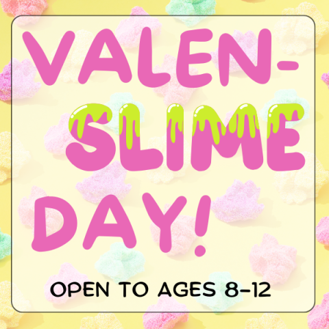 Valenslime day for tweens