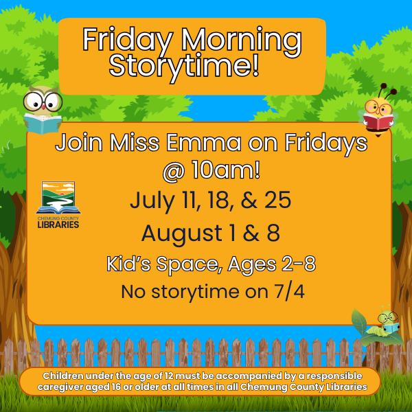 Join Miss Emma for storytime on Friday mornings at 10am. No storytime on 7/4