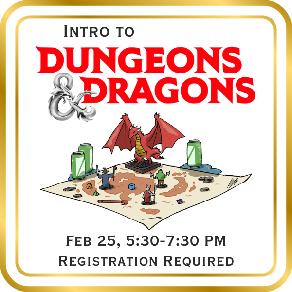Image of minis on a battlemap with Intro to Dungeons and Dragons: February 25, 5:30-7:30pm written