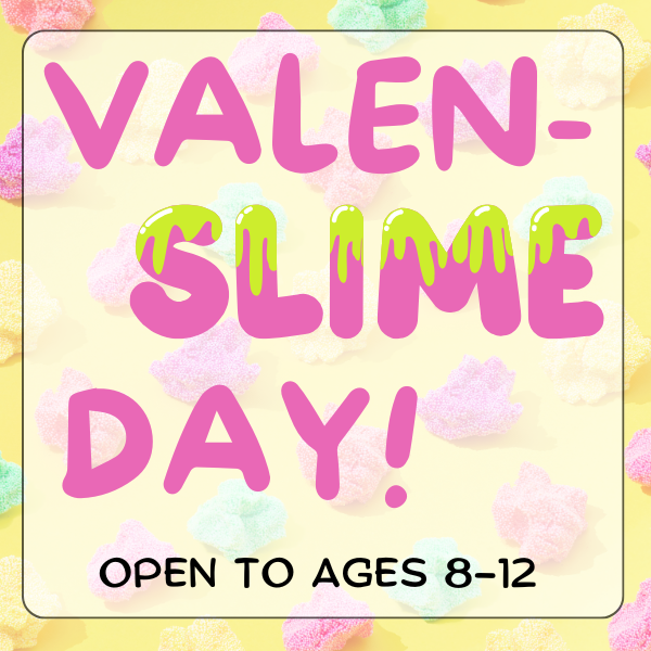 Valenslime day for tweens